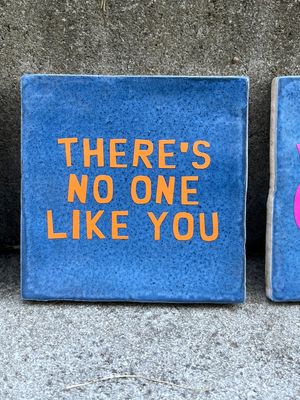 Deko-Fliese &quot;There&#39;s no one like you&quot;