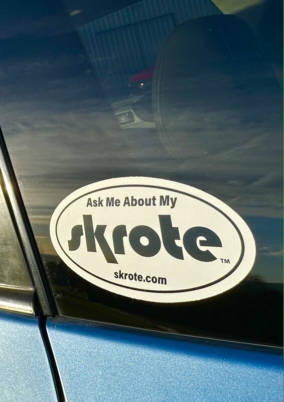 &quot;ASK ME ABOUT MY SKROTE&quot; Vinyl Sticker
SHIPS FREE!
