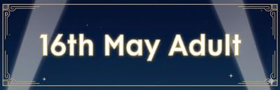 16th May Show Ticket - Adult