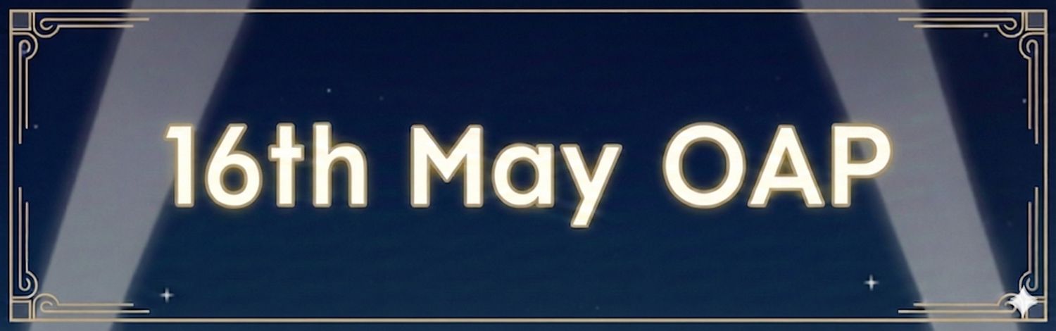 16th May Show Ticket - OAP