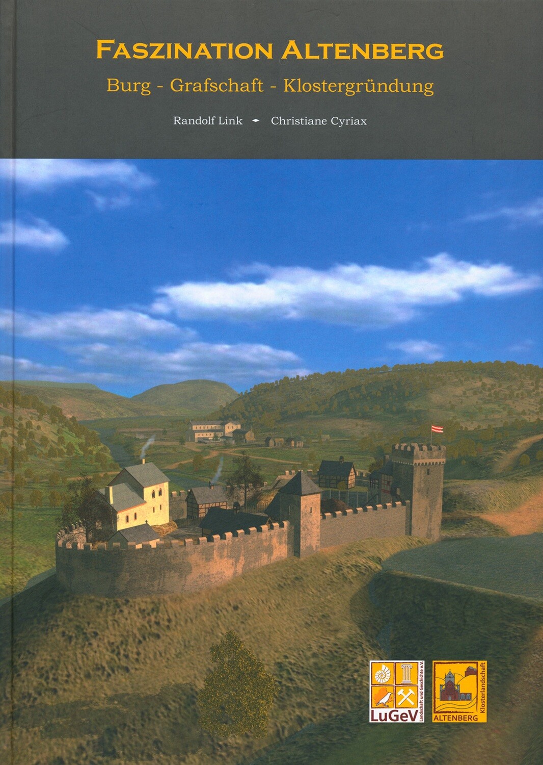 FASZINATION ALTENBERG   Burg - Grafschaft - Klostergründung