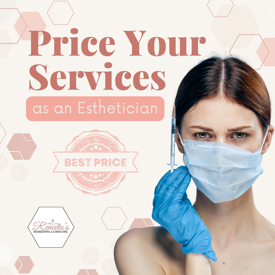 Price Your Services as an Esthetician. Avoid the Pitfalls of Confusion & Frustration