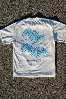 "Run Now, Cry Later" Crew Neck T-Shirt