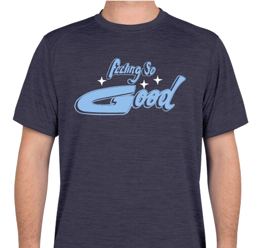 "Feeling So Good" S/S Performance Training Shirt