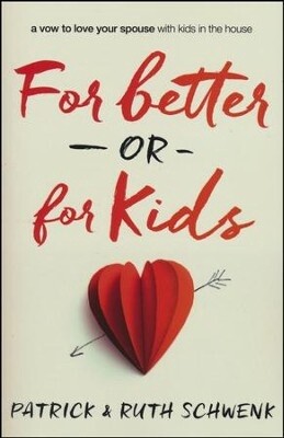 For Better or For Kids