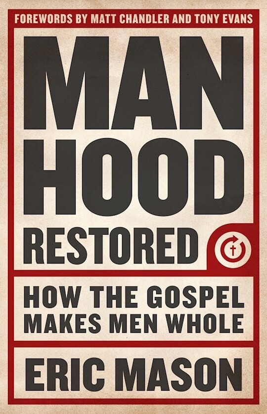 Manhood Restored