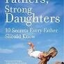 Strong Fathers, Strong Daughters book