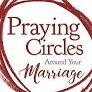 Praying Circles Around Your Marriage