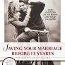 Saving Your Marriage Before It Starts