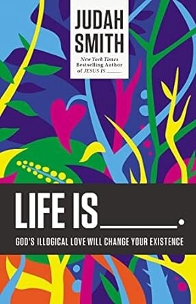 Life Is__________.