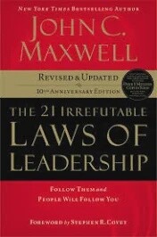 The 21 Irrefutable Laws Of Leadership
