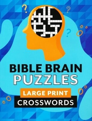 Bible Brain Puzzles Large Print Crossword