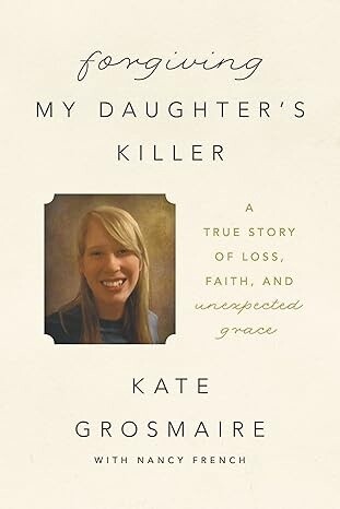 Forgiving My Daughter&#39;s Killer