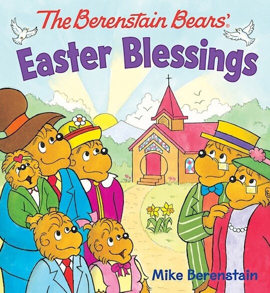 The Berenstain Bears&#39; Easter Blessings