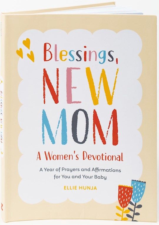 Blessings, New Mom A Women&#39;s Devotional