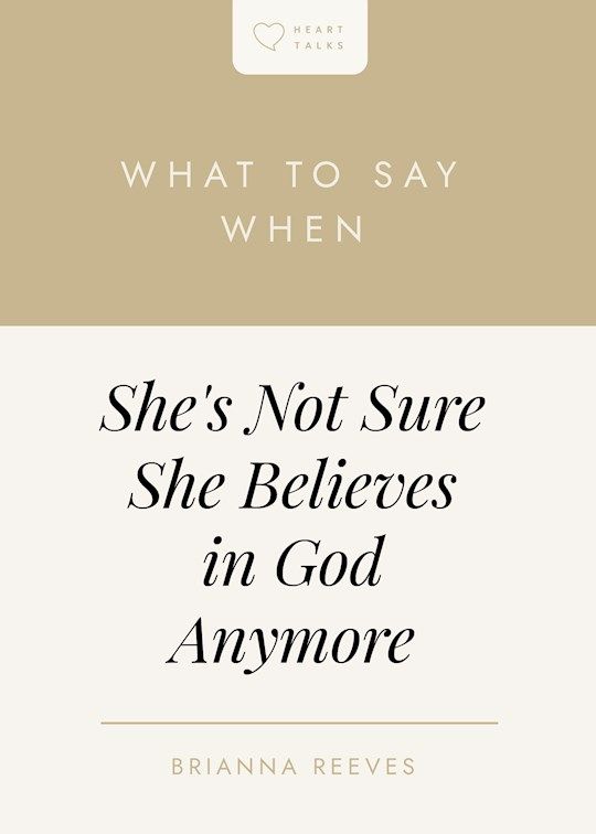 What To Say When She's Not Sure She ...