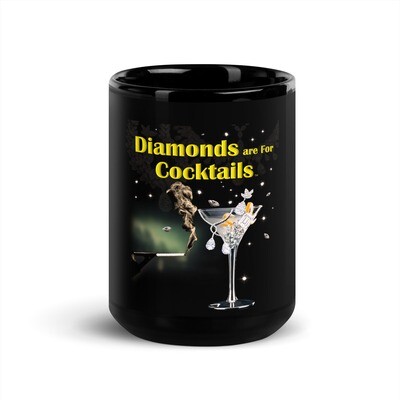 Diamonds are For Cocktails Hip & Cool Black Glossy Mug