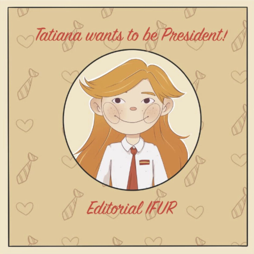 Tatiana want to be a president