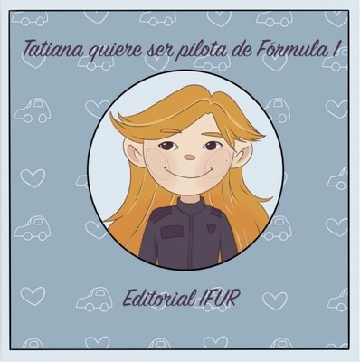 Tatiana quiere ser pilota de Formula 1
