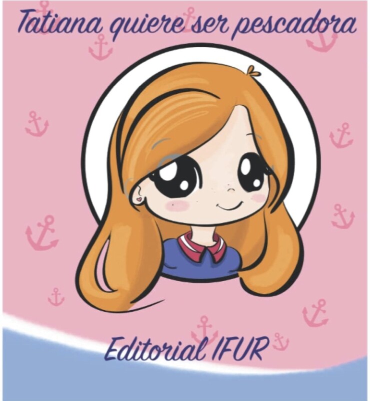 Tatiana quiere ser pescadora