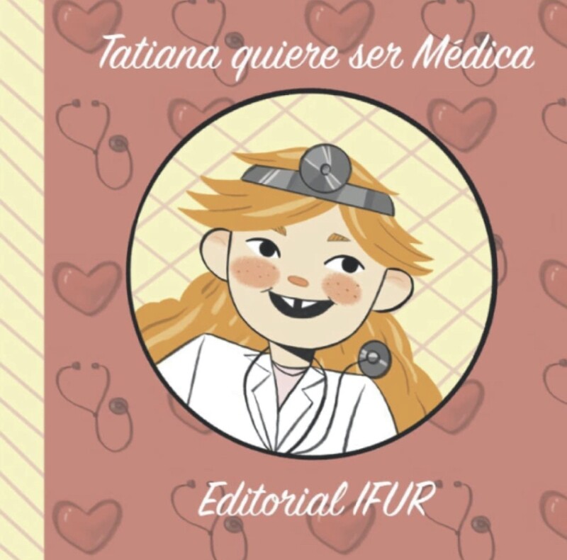 Tatiana quiere ser médica