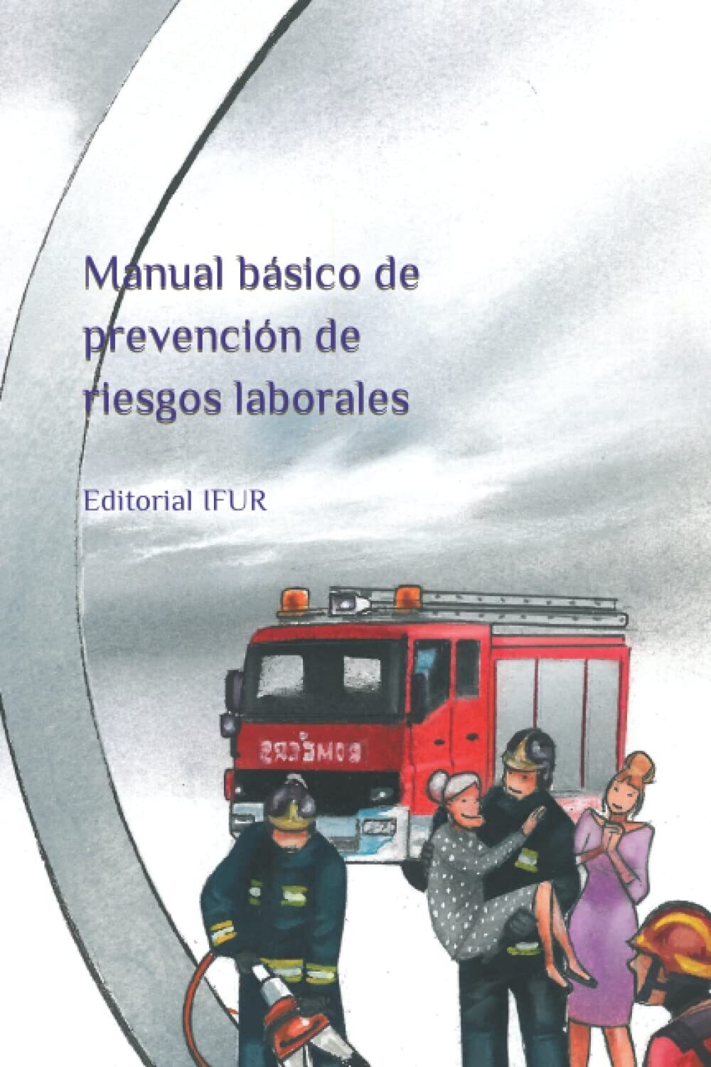 Manual básico de prevención de riesgos laborales - 9ª edición.