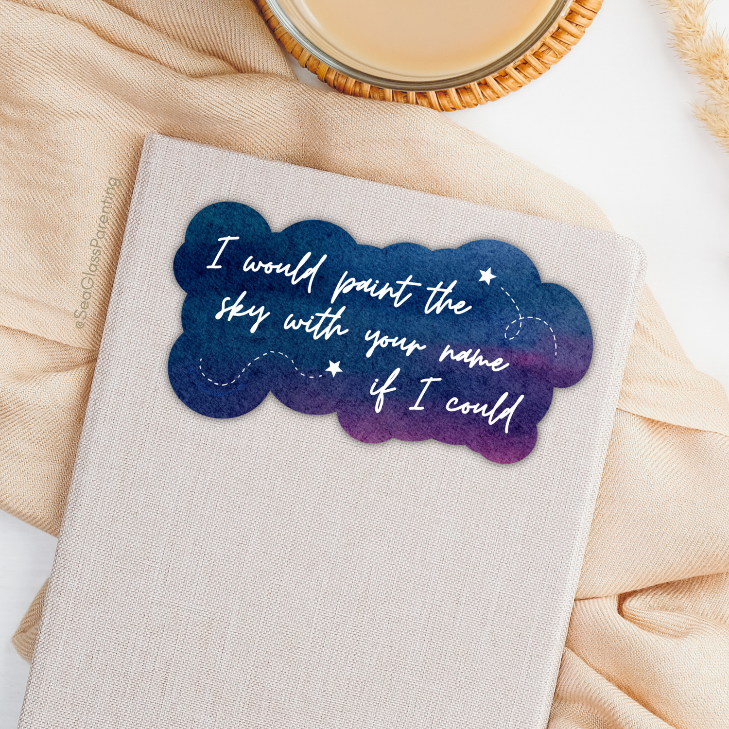 I would paint the sky with your name if I could—Baby Loss Remembrance (sticker)