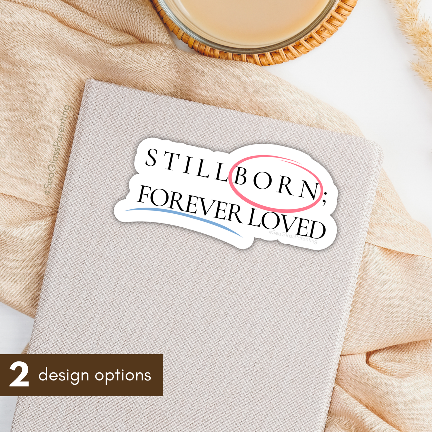 Stillborn; Forever Loved Word Art—Baby Loss Awareness & Remembrance pink blue (sticker)