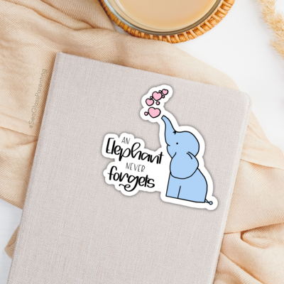An elephant never forgets; Cute cartoon elephant—Baby Loss Remembrance (sticker)