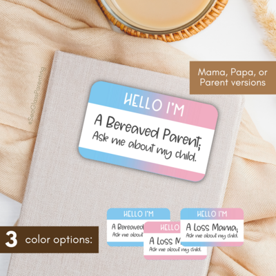 Hello I'm a Bereaved Parent. Ask me about my child—Baby Loss Awareness and Remembrance (sticker)