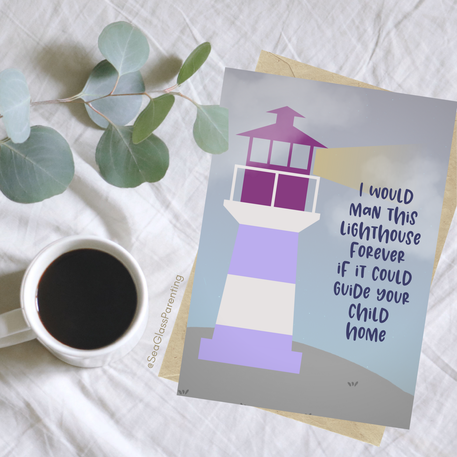 I would Man this Lighthouse Forever if it Could Guide Your Child Home—Baby loss sympathy & remembrance (greeting card)