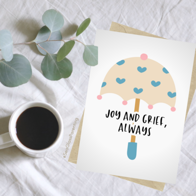 Joy and Grief, Always with Heart Umbrella—Grief and loss support (greeting card)