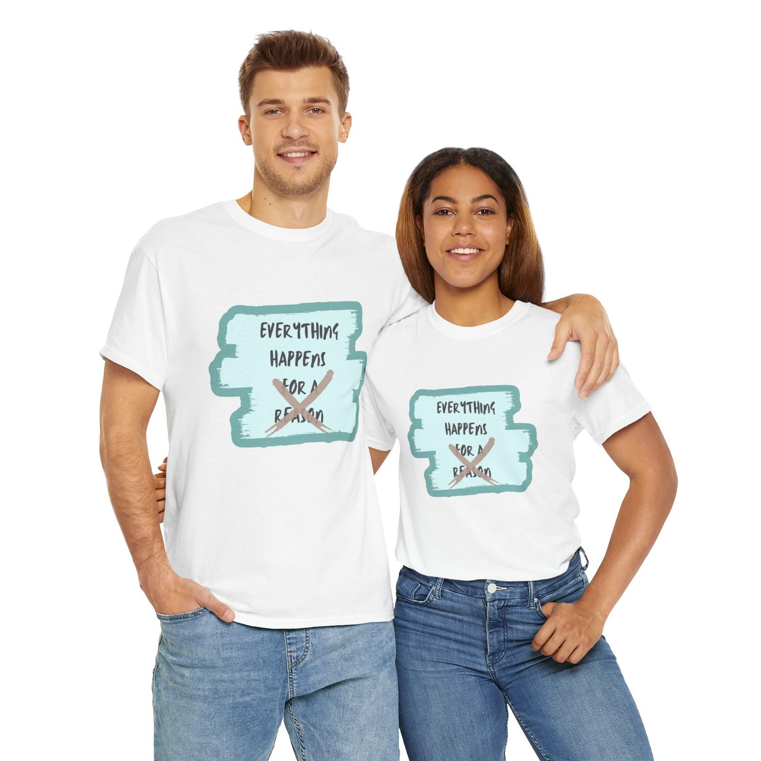 Everything happens but not for a reason—Dispelling toxic positivity (T-shirt)