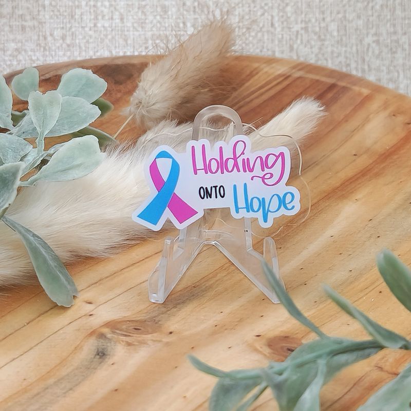 Holding onto Hope w/PAIL Awareness Ribbon—Pregnancy after Loss (acrylic pin)