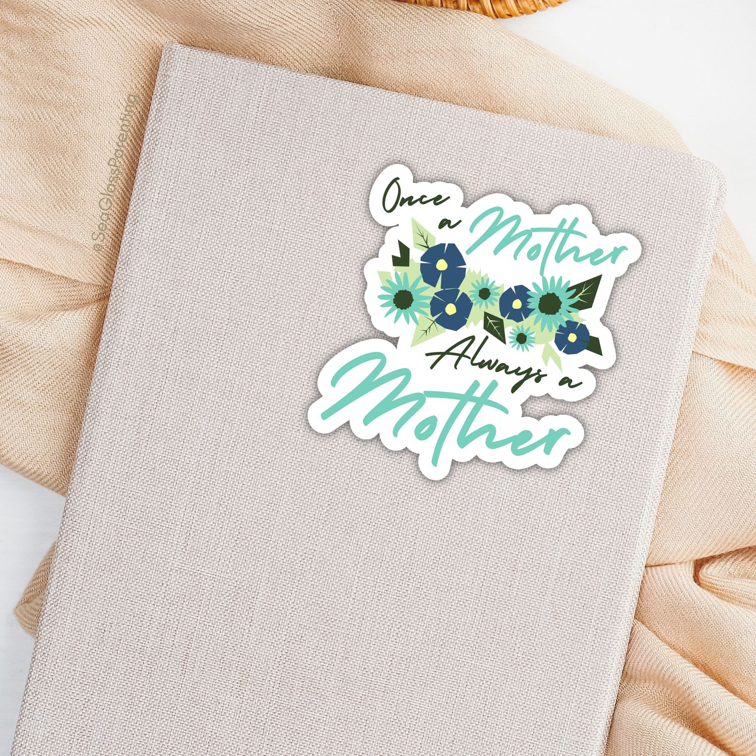 Once a Mother, Always a Mother (Green)—Baby Loss Awareness & Remembrance (sticker)