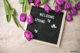 WELCOME SPRING