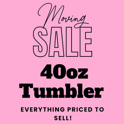 40oz Tumblers