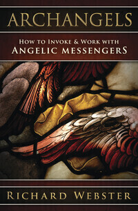 Angels, Archangels &amp; Spirit Guides
