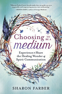 Choosing To Be A Medium