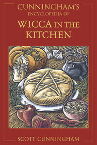 Cunningham&#39;s Encyclopedia Of Wicca In The Kitchen