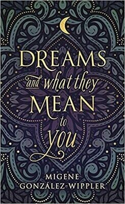 Dreams &amp; What They Mean To You