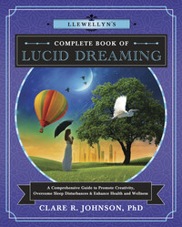Llewellyn Complete Book of Lucid Dreaming