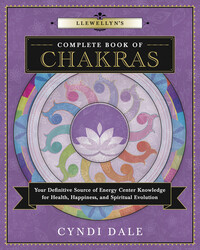 Llewellyn&#39;s Complete Book Of Chakras