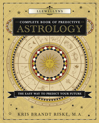 Llewellyn&#39;s Complete Book Of Predictive Astrology