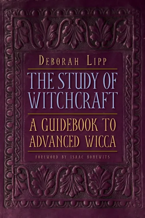 Study of Witchcraft: Advanced Wicca