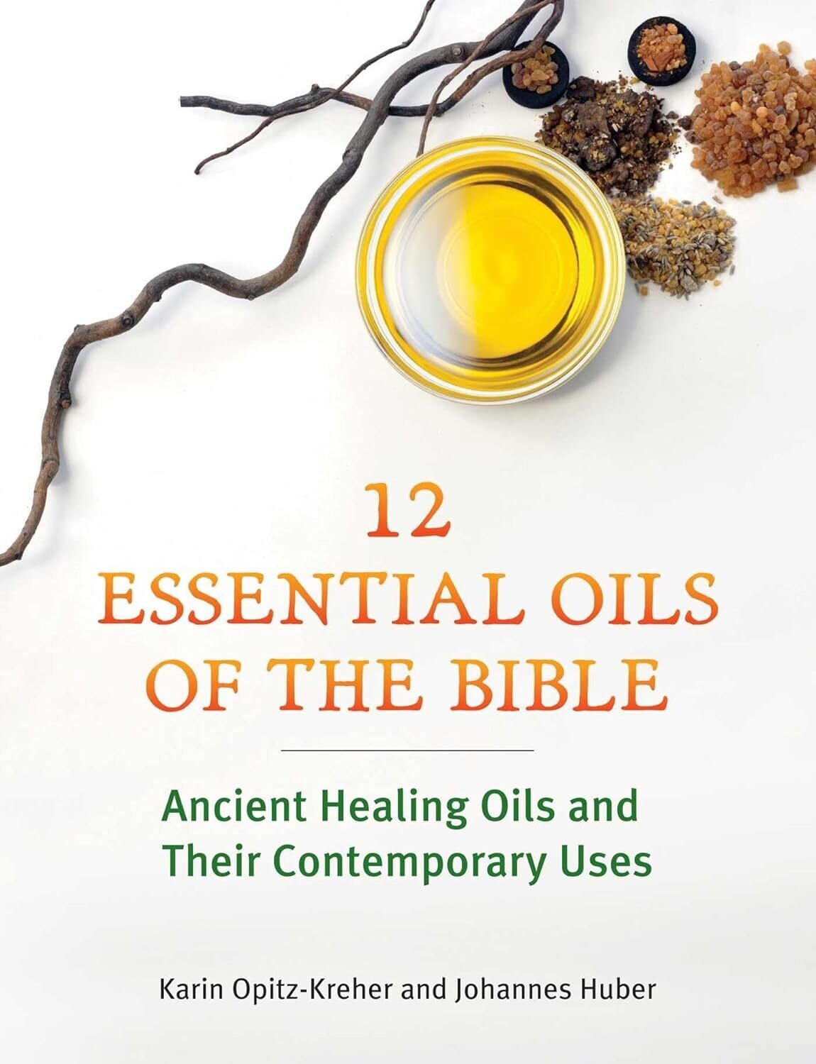 12 Essential Oils Of The Bible