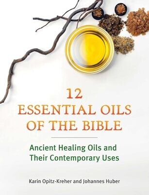12 Essential Oils Of The Bible