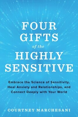 Four Gifts Of The Highly Sensitive