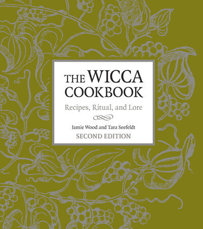 The Wicca Cookbook: Second Edition
