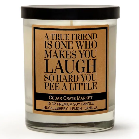 A True Friend Is One Who Makes You Laugh (soy)
